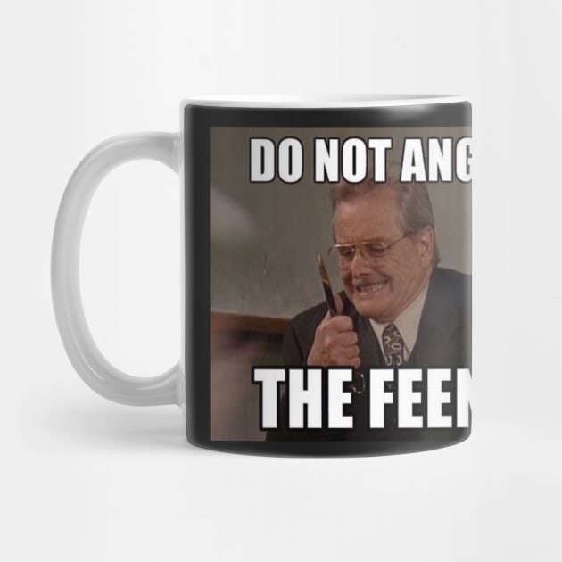 Do Not Anger The Feeny by BlakeandSalShow